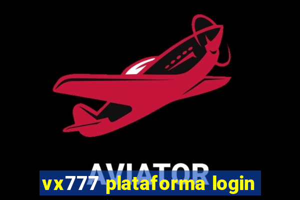 vx777 plataforma login